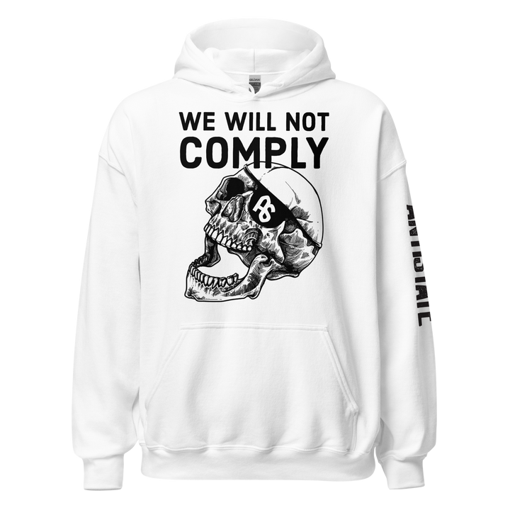 We Will Not Comply v1 hoodie
