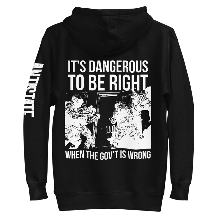 Dangerous to be Right v2 premium hoodie