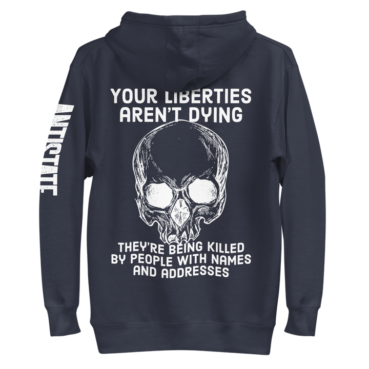 Liberties Aren't Dying OG v2 premium hoodie