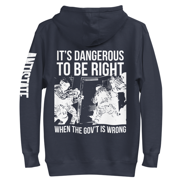 Dangerous to be Right v2 premium hoodie