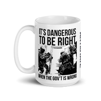 Dangerous to be Right 15 oz mug