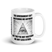 gov't isn't watching 15 oz mug