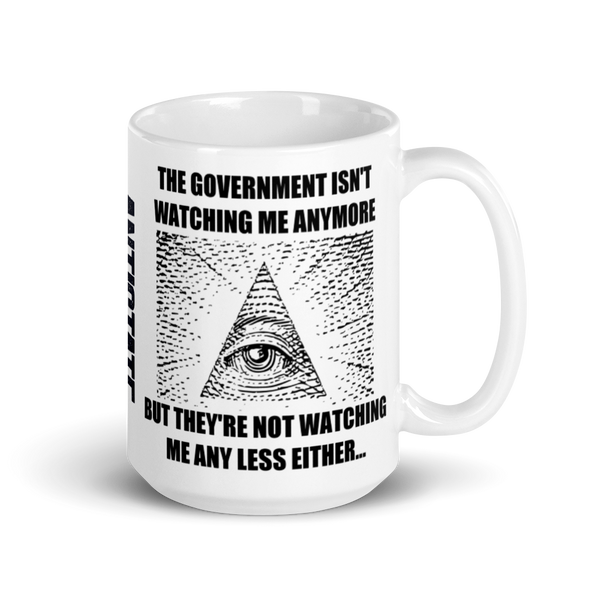 gov't isn't watching 15 oz mug