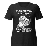 Outlaws Will Be Free women's tri-blend t-shirt